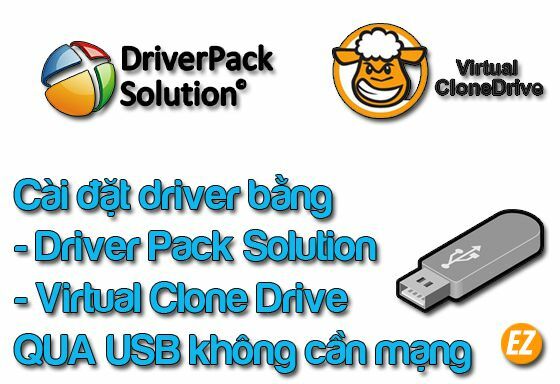 cài đặt driver không cần wifi bằng Virtual Clone Drive và Driver Pack Solution