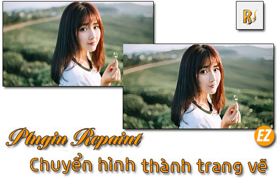 Plugin Repaint - Chuyển Hình Thành Tranh Vẽ Photoshop | Ez Lasso