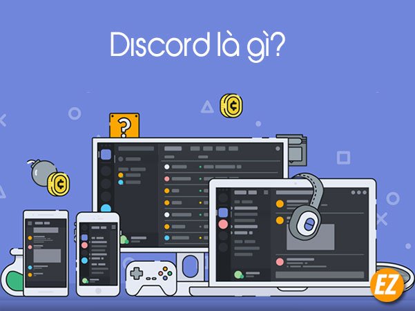 Discord là gì? sử dụng như thế nào