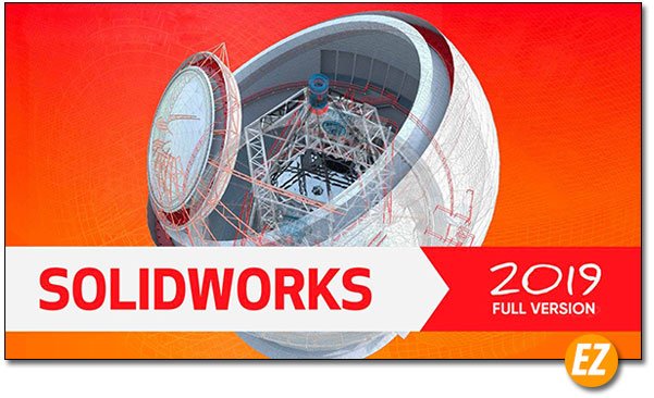 solidWorks 2019 phần mềm thiết kế 3d