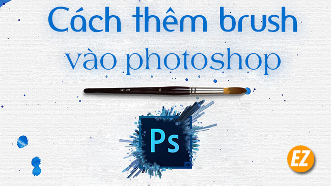Cách thêm brush vào photoshop