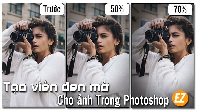 Tạo viền đen mờ cho ảnh trong photoshop