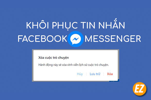 Cách xem lại khôi phục tin nhắn đã xoá trên messenger facebook