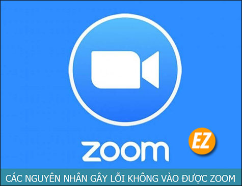 3 Cách giúp bạn fix lỗi zoom không vào được cực đơn giản ai cũng làm được