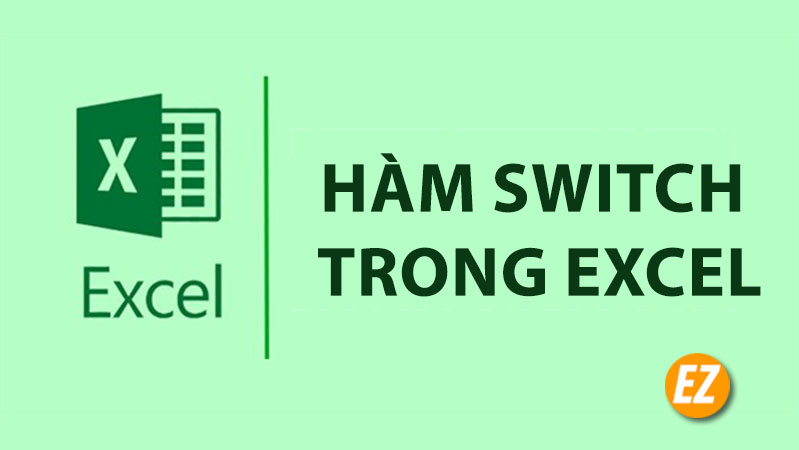 Hàm Switch trong Excel