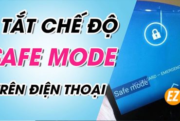 Cách tắt chế độ an toàn trên điện thoại andorid safe mode