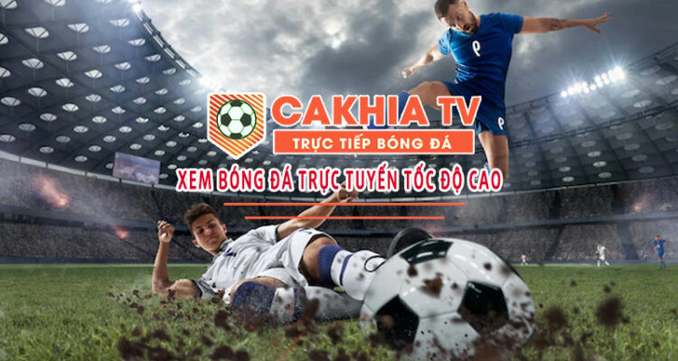 Khám phá những tính năng đặc sắc của CakhiaTV