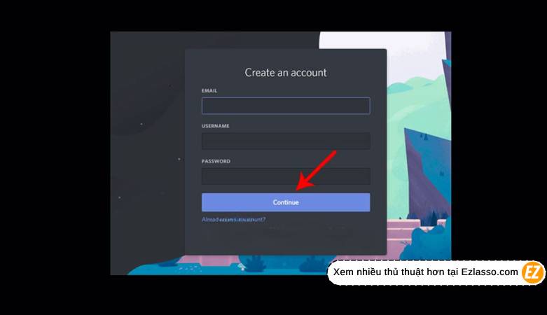 Đăng ký tạo tài khoản Discord trên máy và cách đăng nhập