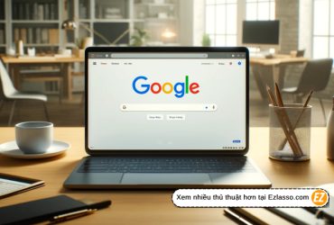 Cách Đặt Google Làm Trang Chủ Trên Microsoft Edge