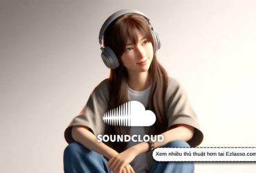 Cách Nghe Nhạc Offline Trên SoundCloud