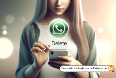 Cách Xóa Tin Nhắn Đã Gửi Trên WhatsApp