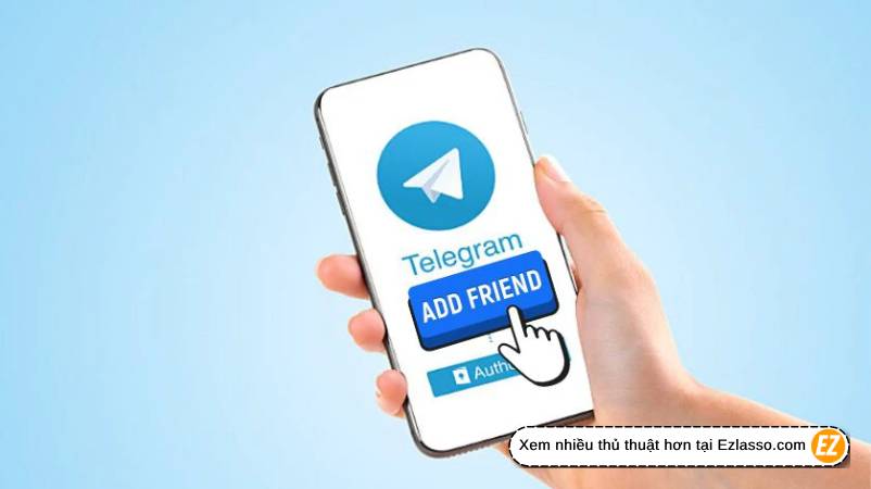 Hướng Dẫn Thêm Bạn Trên Telegram chi tiết nhất